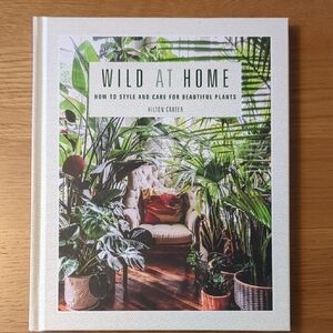 Wild at Home Book by Hilton Carter